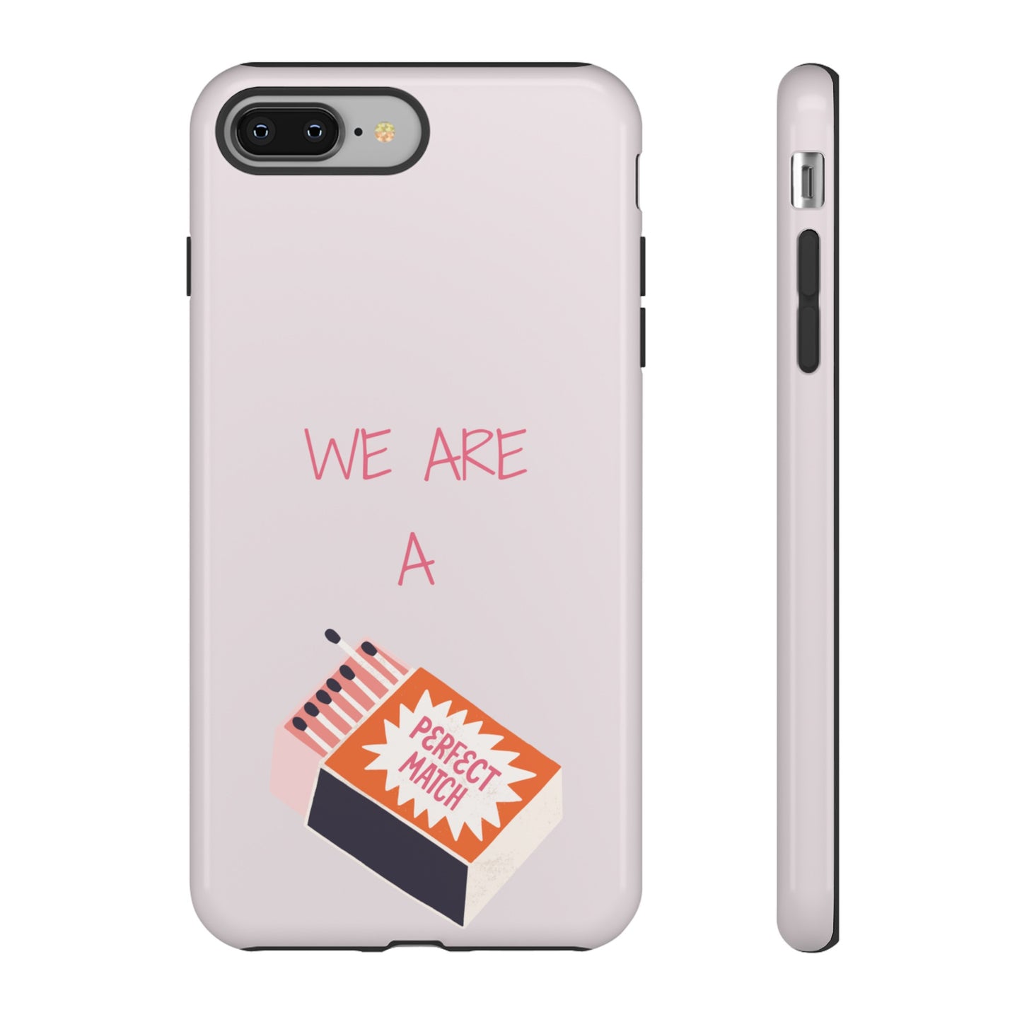 We Are A Perfect Match Wallpaper Phone Case | iPhone 15 Plus/ Pro, 14, 13, 12| Google Pixel 7, Pro, 5| Samsung Galaxy S23 All Major Phone Models