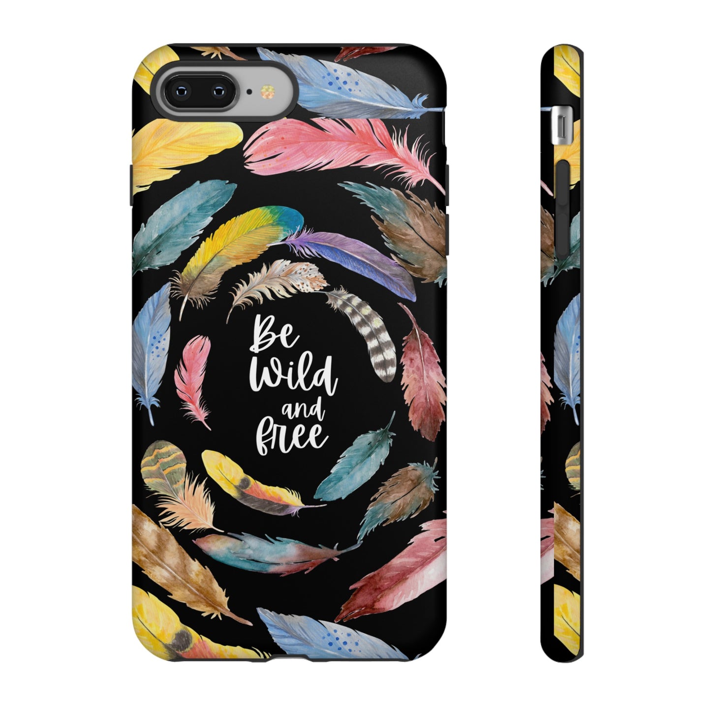 Be Wild And Free Phone Case | iPhone 15 Plus/ Pro, 14, 13, 12| Google Pixel 7, Pro, 5| Samsung Galaxy S23 All Major Phone Models