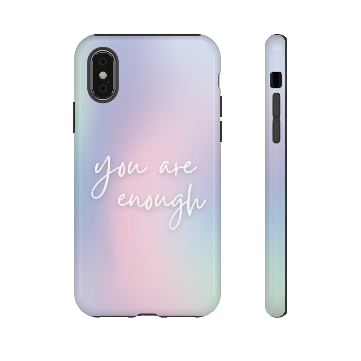 You Are Enough Wallpaper Phone Case | iPhone 15 Plus/ Pro, 14, 13, 12| Google Pixel 7, Pro, 5| Samsung Galaxy S23 All Major Phone Models