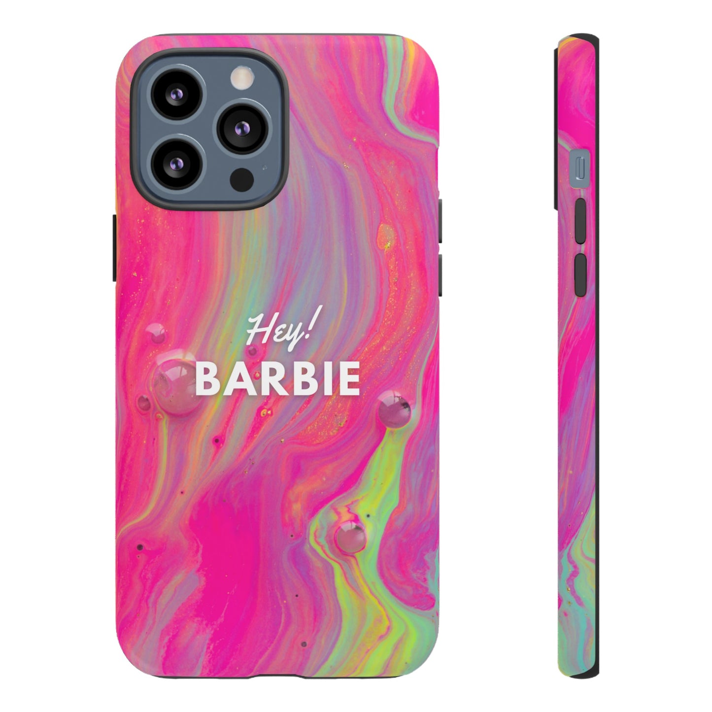 Hey Barbie! Phone Case | iPhone 15 Plus/ Pro, 14, 13, 12| Google Pixel 7, Pro, 5| Samsung Galaxy S23 All Major Phone Models