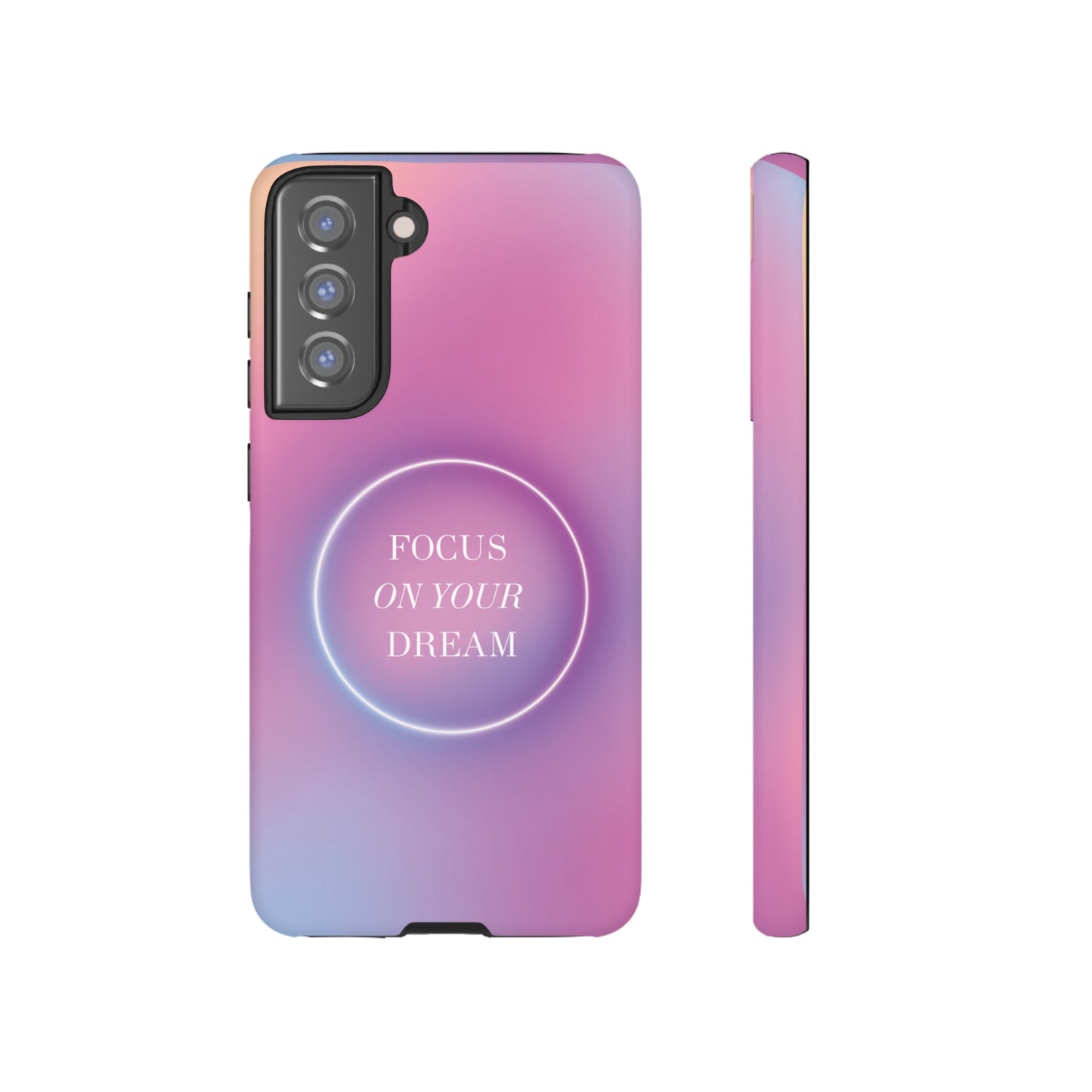 Focus On Your Dream Wallpaper Phone Case | iPhone 15 Plus/ Pro, 14, 13, 12| Google Pixel 7, Pro, 5| Samsung Galaxy S23 All Major Phone Models