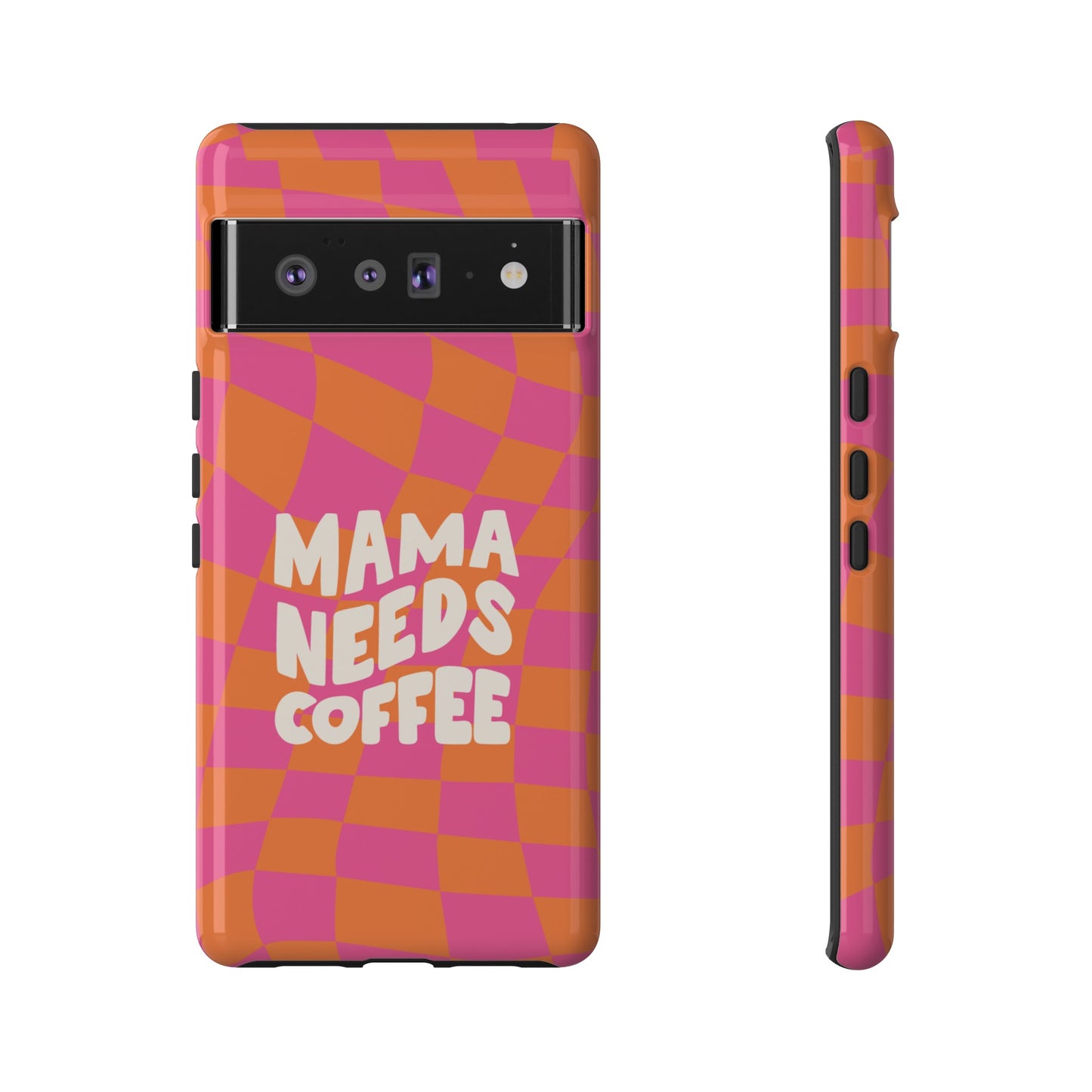 Mama Needs Coffee Wallpaper Phone Case | iPhone 15 Plus/ Pro, 14, 13, 12| Google Pixel 7, Pro, 5| Samsung Galaxy S23 All Major Phone Models