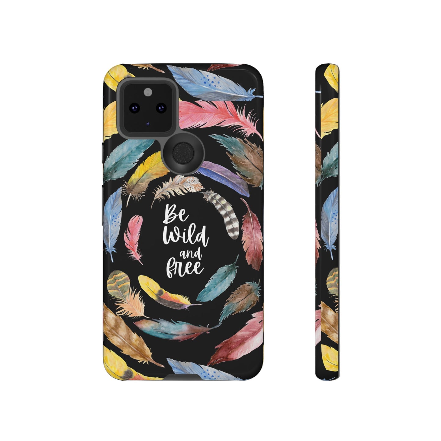 Be Wild And Free Phone Case | iPhone 15 Plus/ Pro, 14, 13, 12| Google Pixel 7, Pro, 5| Samsung Galaxy S23 All Major Phone Models