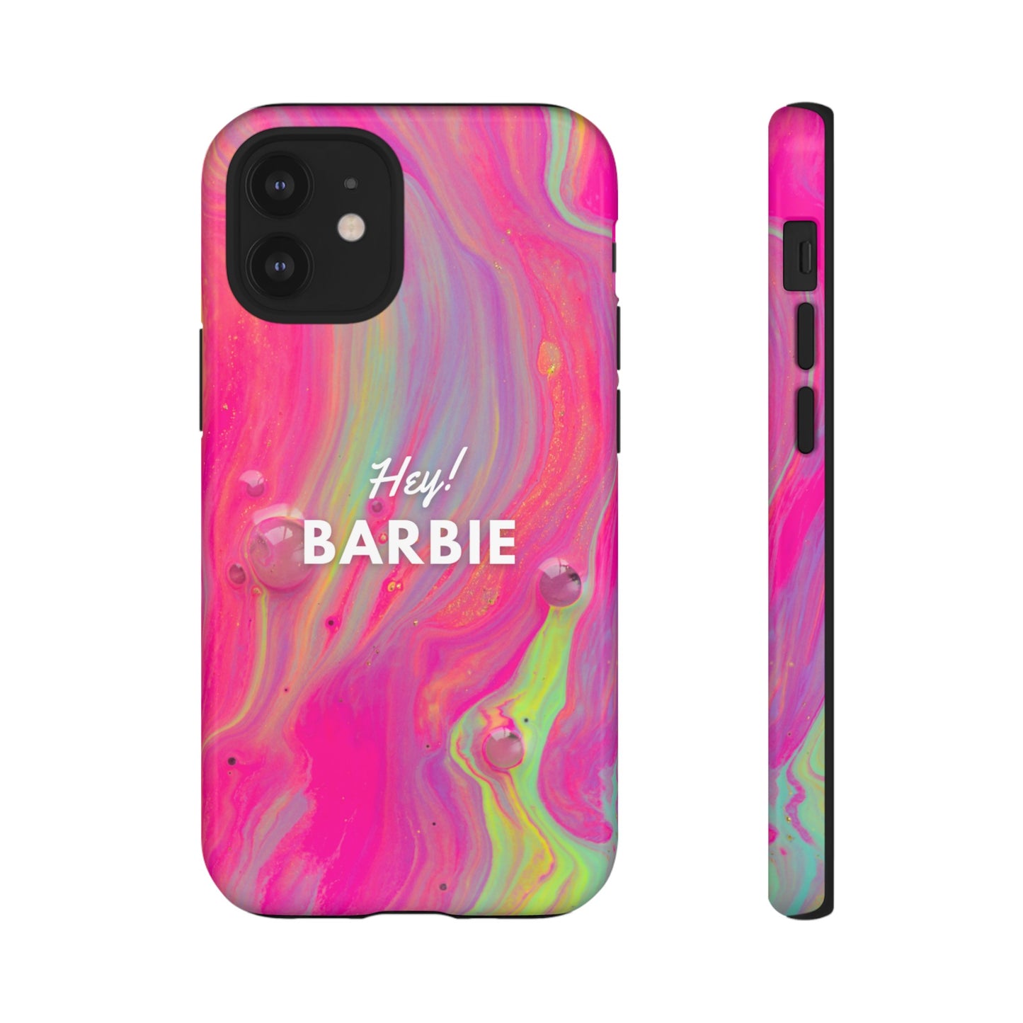 Hey Barbie! Phone Case | iPhone 15 Plus/ Pro, 14, 13, 12| Google Pixel 7, Pro, 5| Samsung Galaxy S23 All Major Phone Models