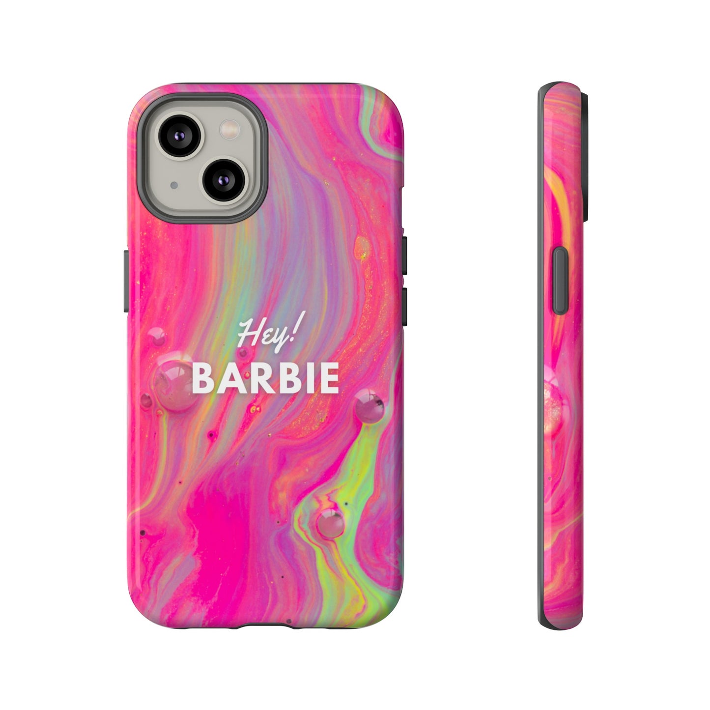 Hey Barbie! Phone Case | iPhone 15 Plus/ Pro, 14, 13, 12| Google Pixel 7, Pro, 5| Samsung Galaxy S23 All Major Phone Models