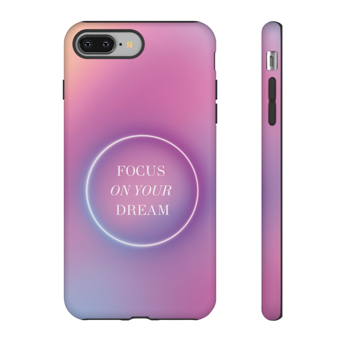 Focus On Your Dream Wallpaper Phone Case | iPhone 15 Plus/ Pro, 14, 13, 12| Google Pixel 7, Pro, 5| Samsung Galaxy S23 All Major Phone Models