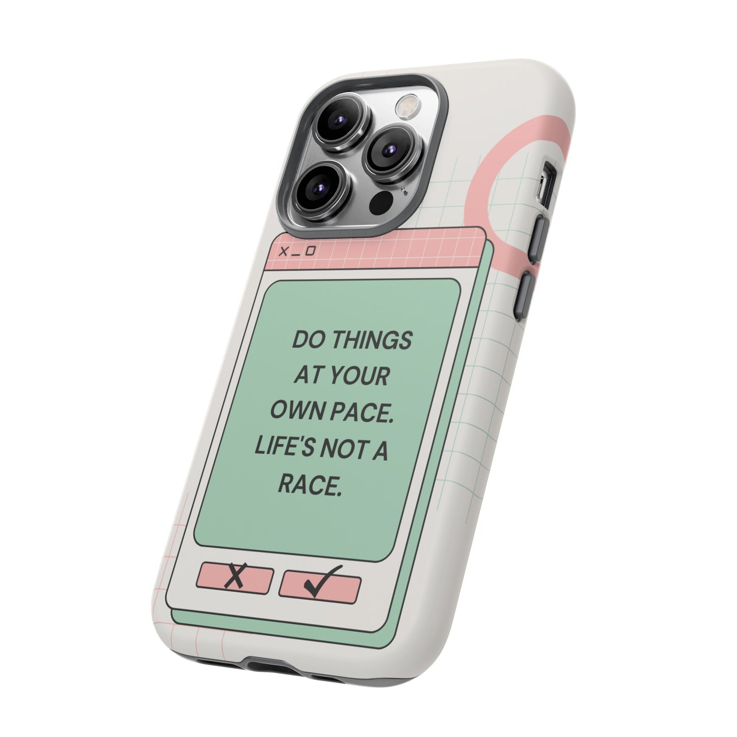 Life's Not A Race Phone Case | iPhone 15 Plus/ Pro, 14, 13, 12| Google Pixel 7, Pro, 5| Samsung Galaxy S23 All Major Phone Models