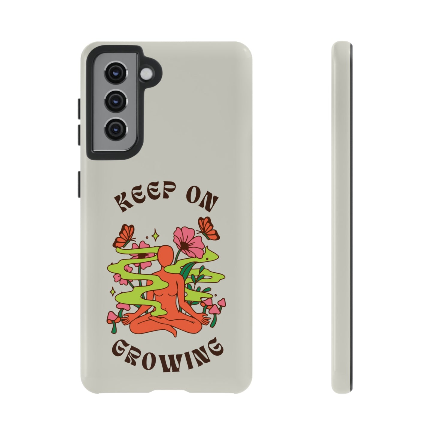 Keep On Growing Phone Case | iPhone 15 Plus/ Pro, 14, 13, 12| Google Pixel 7, Pro, 5| Samsung Galaxy S23 All Major Phone Models