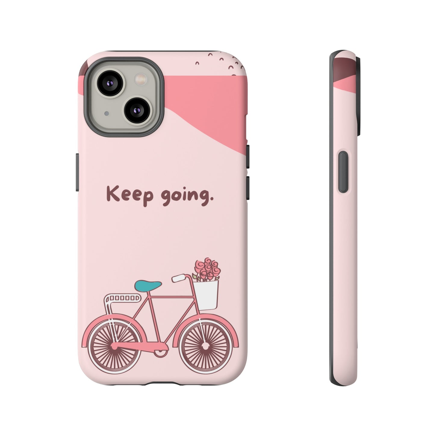 Keep Going Phone Case | iPhone 15 Plus/ Pro, 14, 13, 12| Google Pixel 7, Pro, 5| Samsung Galaxy S23 All Major Phone Models