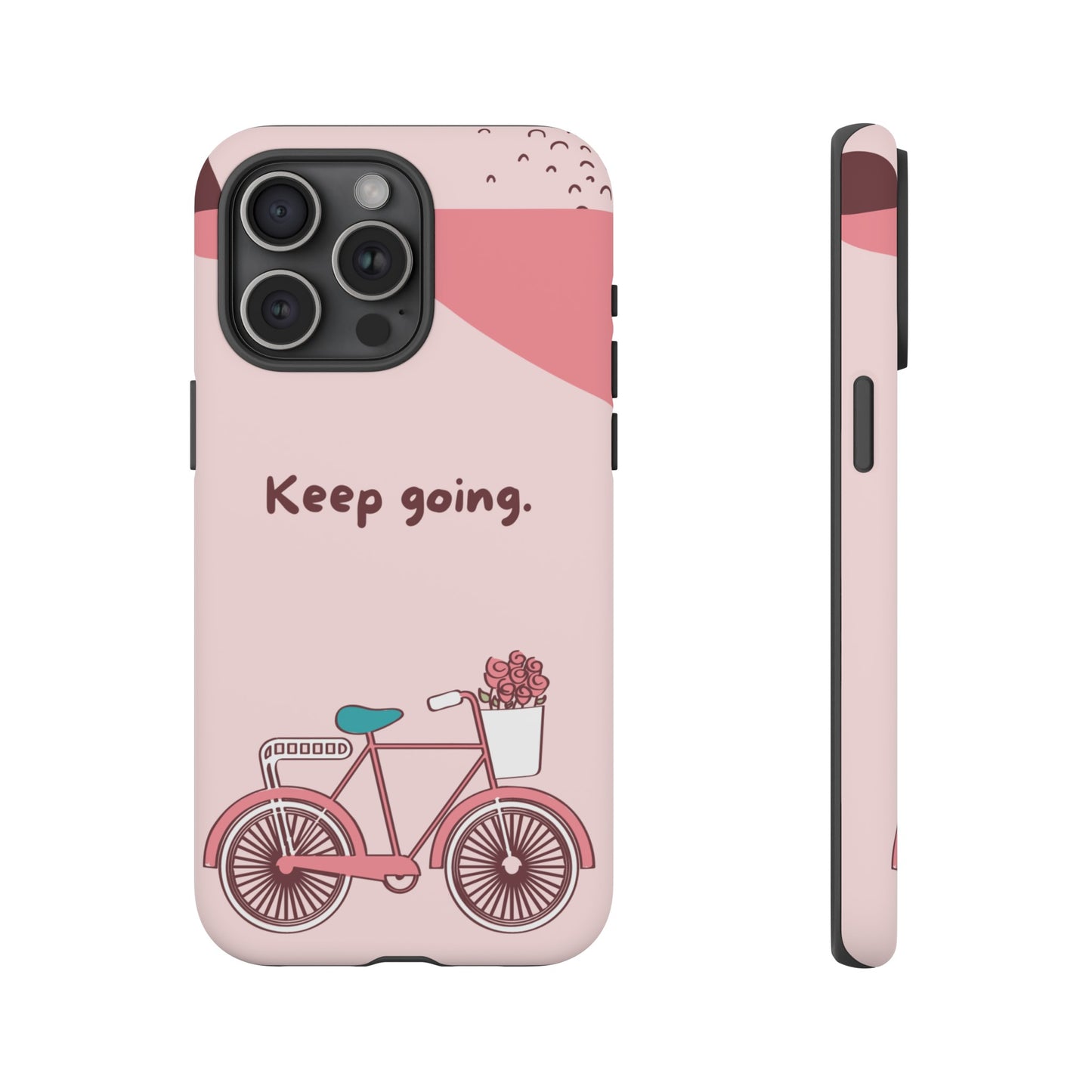 Keep Going Phone Case | iPhone 15 Plus/ Pro, 14, 13, 12| Google Pixel 7, Pro, 5| Samsung Galaxy S23 All Major Phone Models