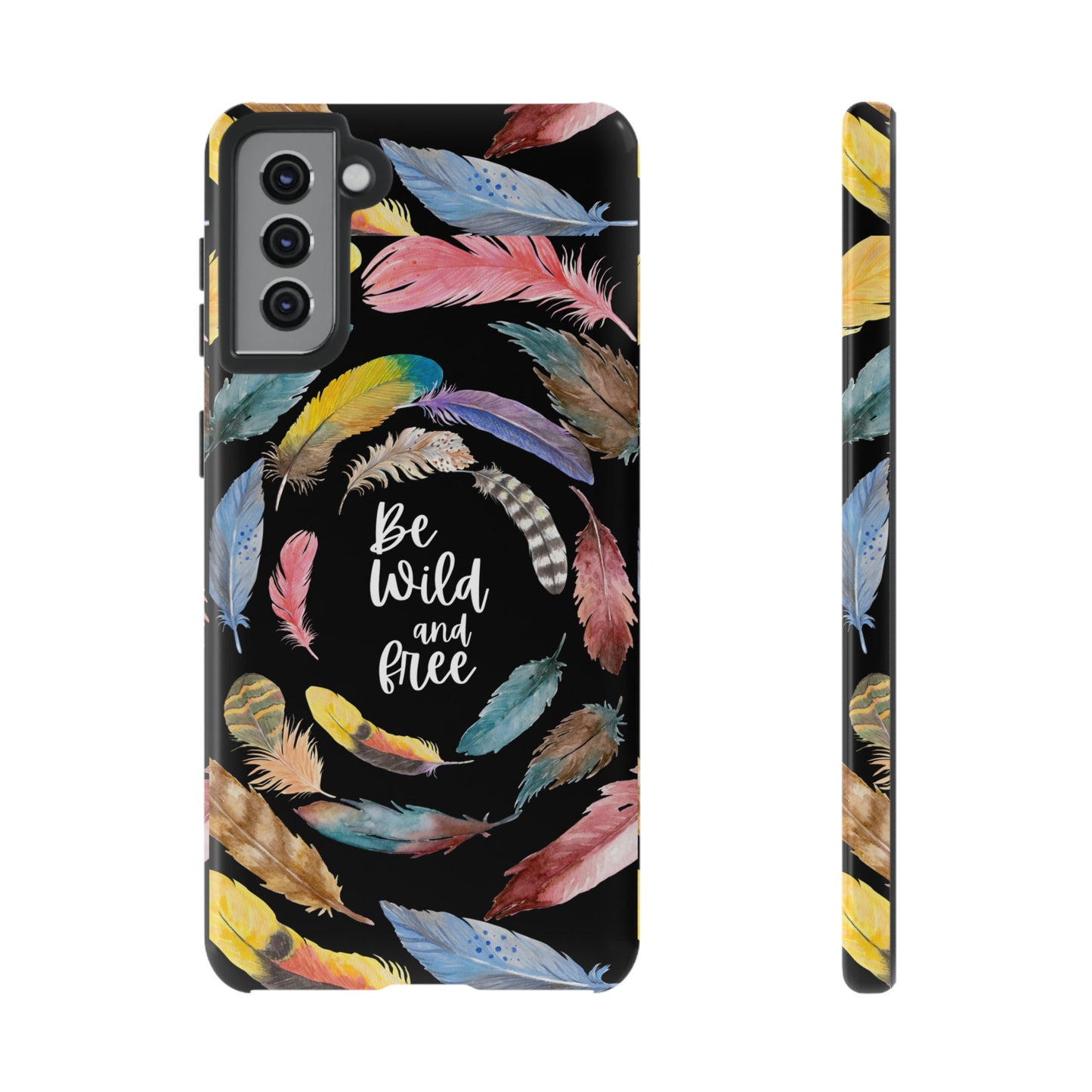 Be Wild And Free Phone Case | iPhone 15 Plus/ Pro, 14, 13, 12| Google Pixel 7, Pro, 5| Samsung Galaxy S23 All Major Phone Models