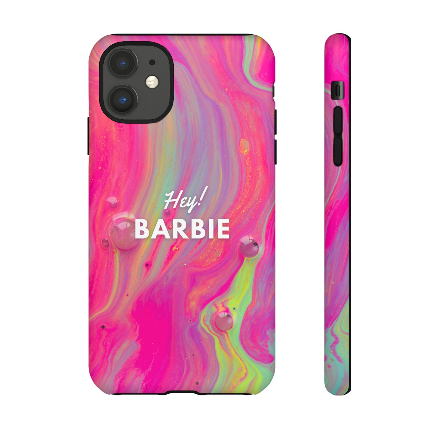 Hey Barbie! Phone Case | iPhone 15 Plus/ Pro, 14, 13, 12| Google Pixel 7, Pro, 5| Samsung Galaxy S23 All Major Phone Models