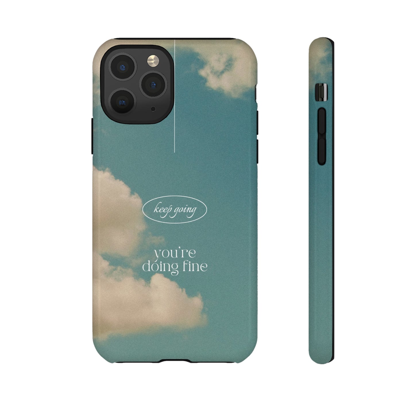 Keep Going You're Doing Fine Wallpaper Phone Case | iPhone 15 Plus/ Pro, 14, 13, 12| Google Pixel 7, Pro, 5| Samsung Galaxy S23 All Major Phone Models