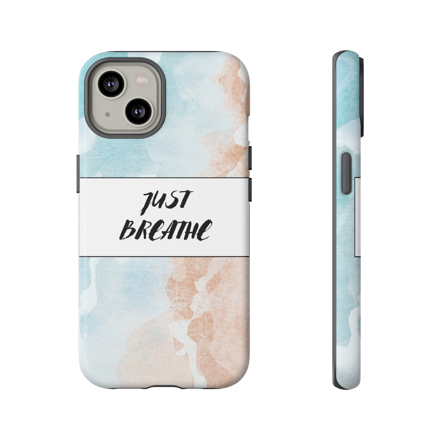 Just Breathe Phone Case | iPhone 15 Plus/ Pro, 14, 13, 12| Google Pixel 7, Pro, 5| Samsung Galaxy S23 All Major Phone Models