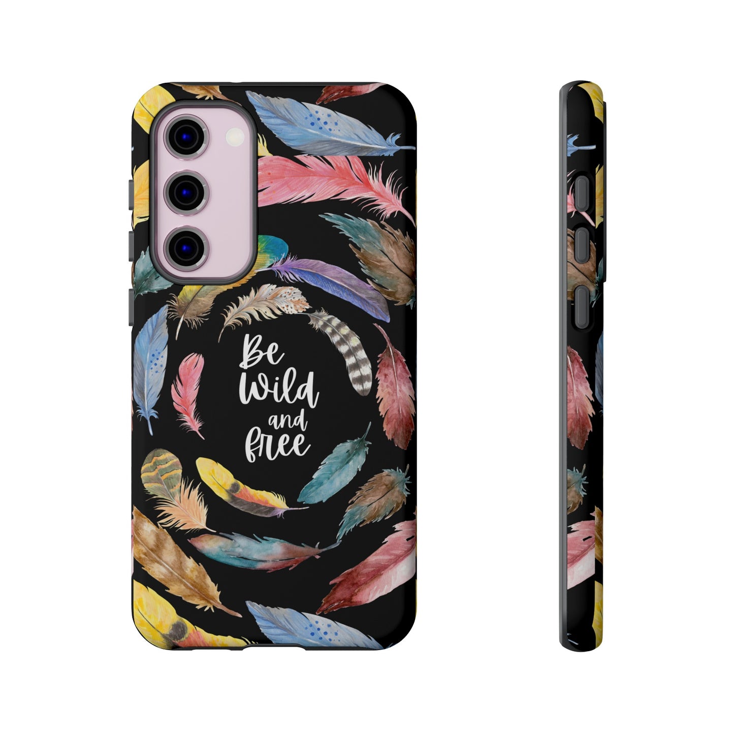 Be Wild And Free Phone Case | iPhone 15 Plus/ Pro, 14, 13, 12| Google Pixel 7, Pro, 5| Samsung Galaxy S23 All Major Phone Models