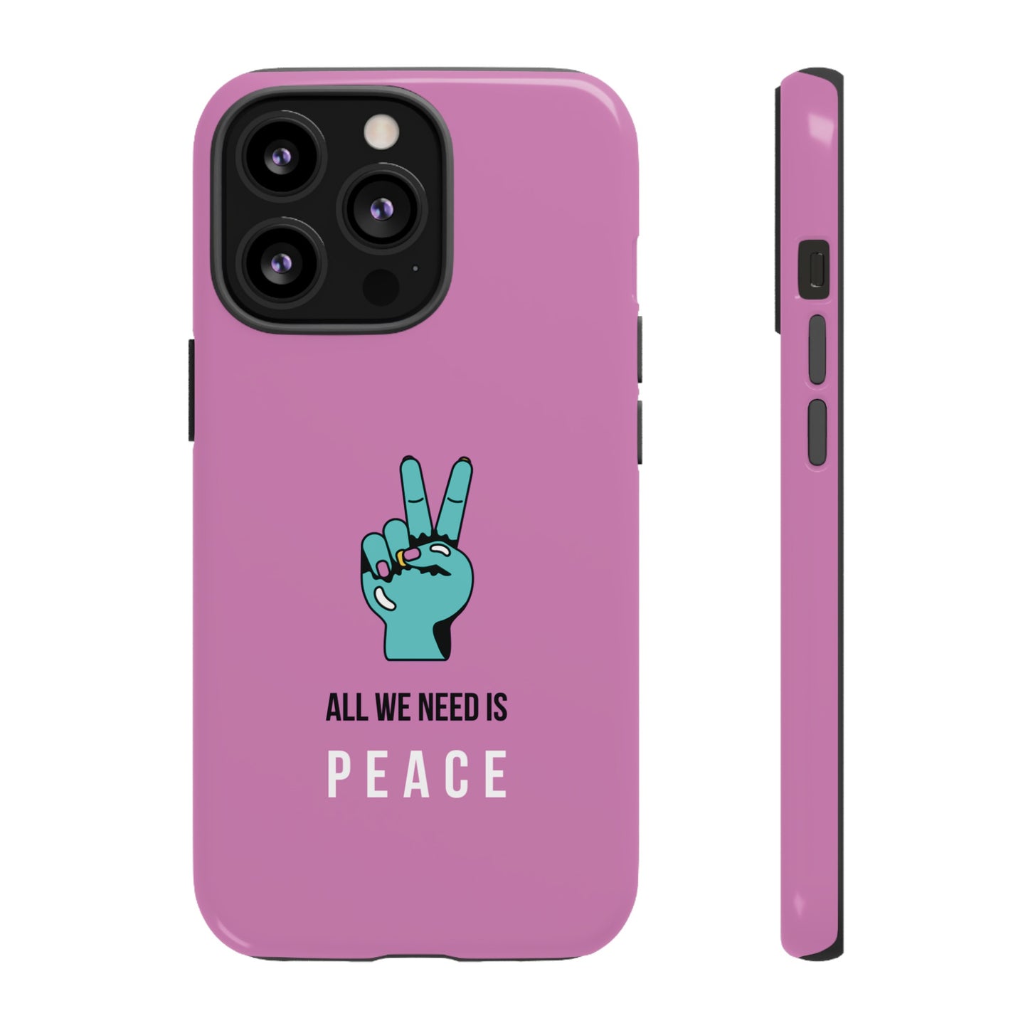 All We Need Is Peace Wallpaper Phone Case | iPhone 15 Plus/ Pro, 14, 13, 12| Google Pixel 7, Pro, 5| Samsung Galaxy S23 All Major Phone Models