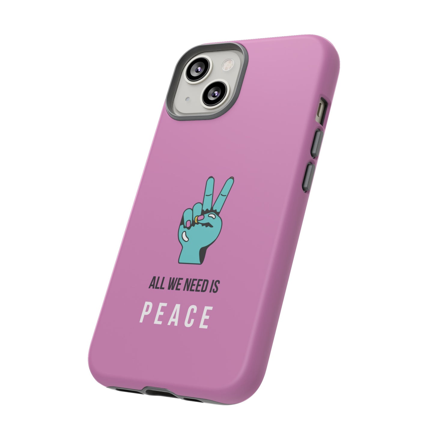 All We Need Is Peace Wallpaper Phone Case | iPhone 15 Plus/ Pro, 14, 13, 12| Google Pixel 7, Pro, 5| Samsung Galaxy S23 All Major Phone Models