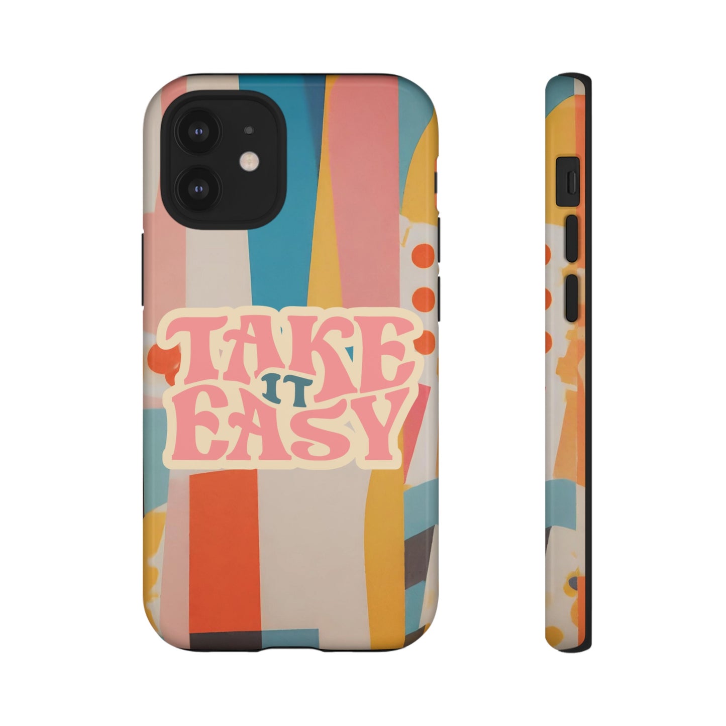 Take It Easy Wallpaper Phone Case | iPhone 15 Plus/ Pro, 14, 13, 12| Google Pixel 7, Pro, 5| Samsung Galaxy S23 All Major Phone Models