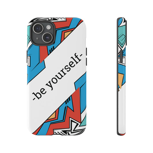 Be Yourself Wallpaper Phone Case | iPhone 15 Plus/ Pro, 14, 13, 12| Google Pixel 7, Pro, 5| Samsung Galaxy S23 All Major Phone Models