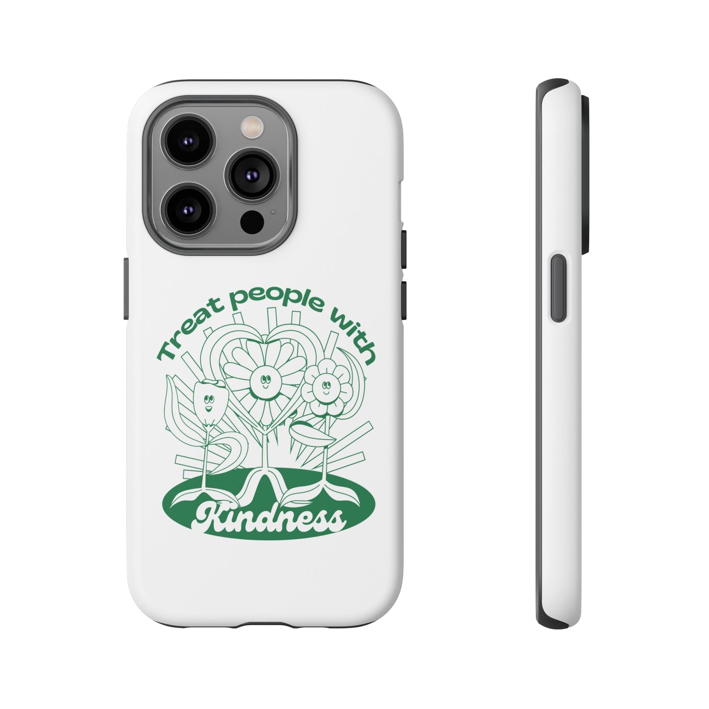 Treat People With Kindness Phone Case | iPhone 15 Plus/ Pro, 14, 13, 12| Google Pixel 7, Pro, 5| Samsung Galaxy S23 All Major Phone Models