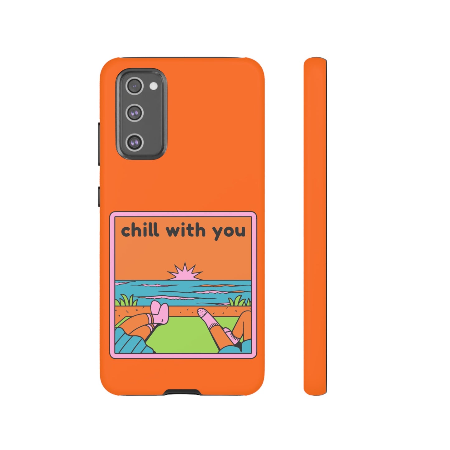 Chill With You Phone Case | iPhone 15 Plus/ Pro, 14, 13, 12| Google Pixel 7, Pro, 5| Samsung Galaxy S23 All Major Phone Models