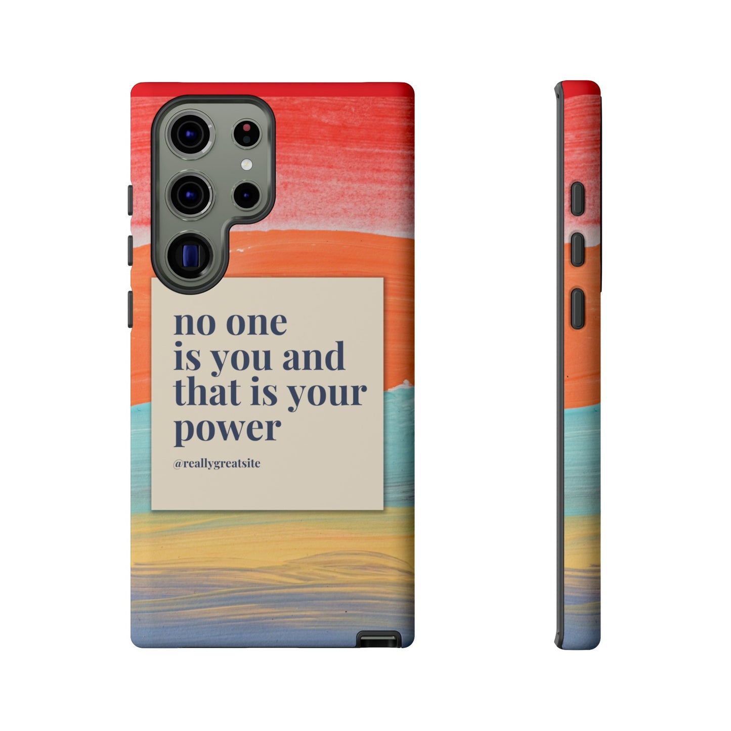 No One Is You And That Is Your Power Phone Case | iPhone 15 Plus/ Pro, 14, 13, 12| Google Pixel 7, Pro, 5| Samsung Galaxy S23 All Major Phone Models