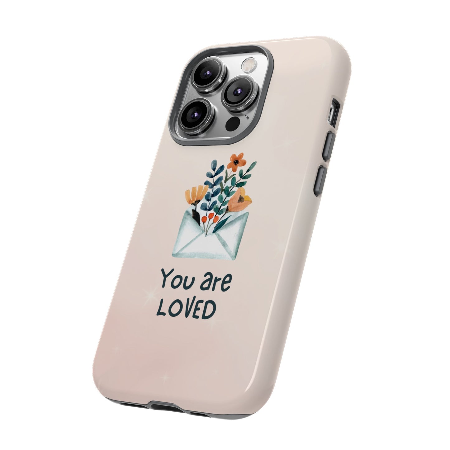 You Are Loved Phone Case | iPhone 15 Plus/ Pro, 14, 13, 12| Google Pixel 7, Pro, 5| Samsung Galaxy S23 All Major Phone Models