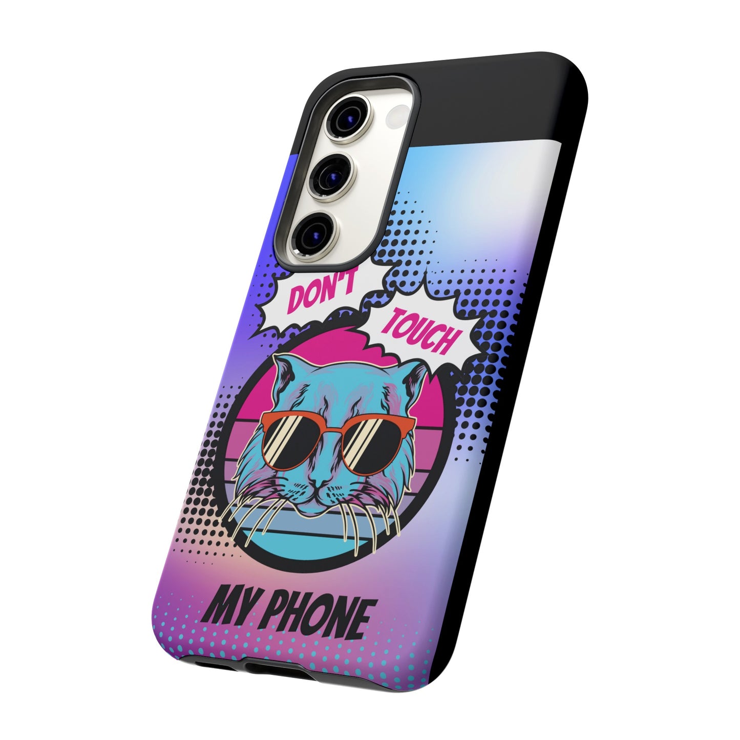 Don't Touch My Phone- Phone Case | iPhone 15 Plus/ Pro, 14, 13, 12| Google Pixel 7, Pro, 5| Samsung Galaxy S23 All Major Phone Models