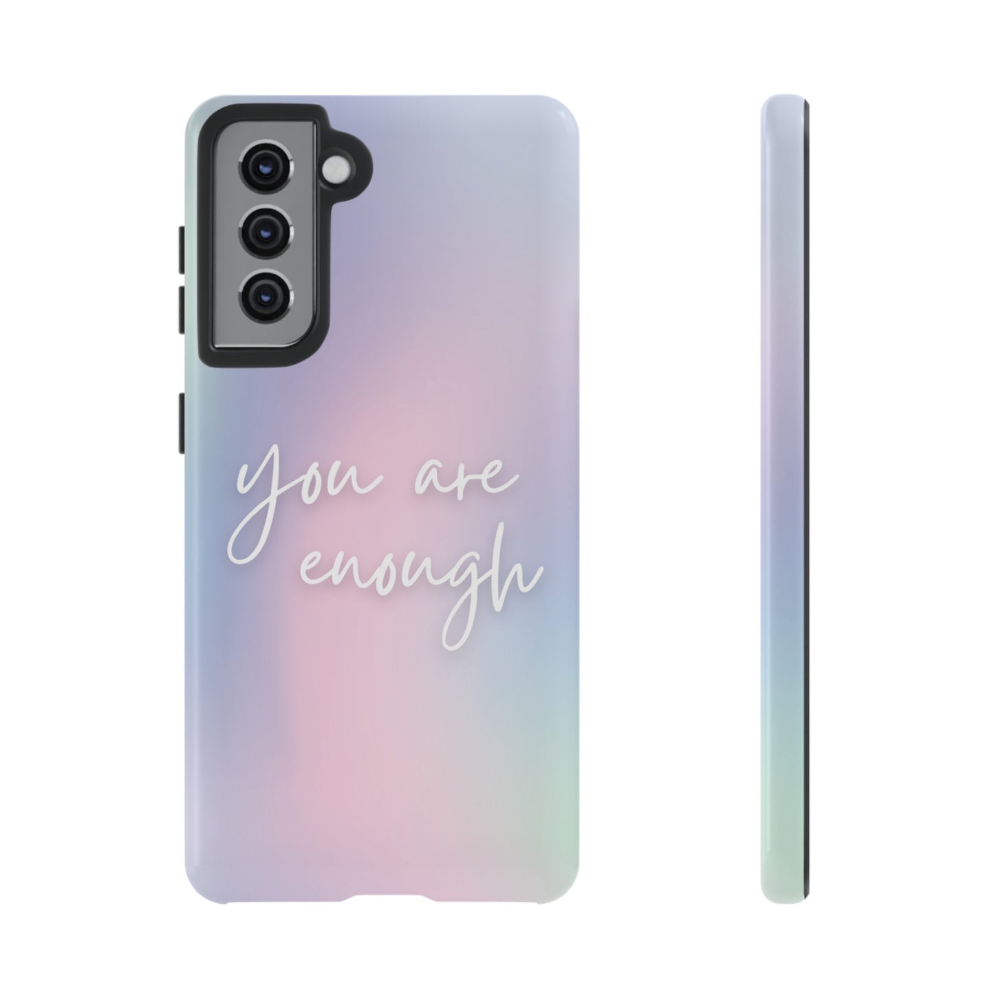 You Are Enough Wallpaper Phone Case | iPhone 15 Plus/ Pro, 14, 13, 12| Google Pixel 7, Pro, 5| Samsung Galaxy S23 All Major Phone Models