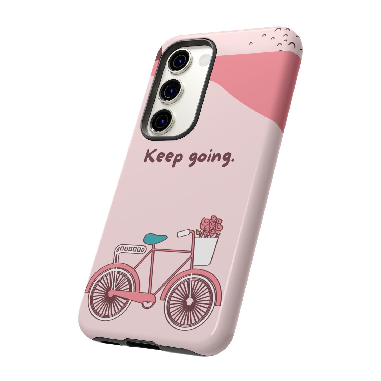 Keep Going Phone Case | iPhone 15 Plus/ Pro, 14, 13, 12| Google Pixel 7, Pro, 5| Samsung Galaxy S23 All Major Phone Models