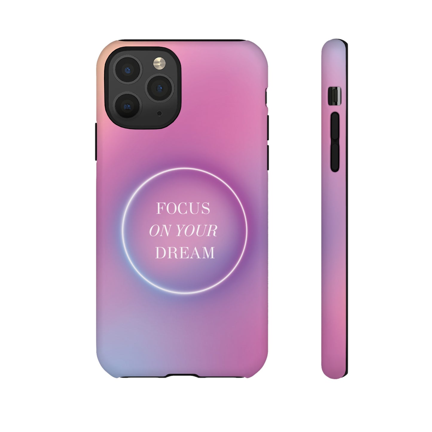 Focus On Your Dream Wallpaper Phone Case | iPhone 15 Plus/ Pro, 14, 13, 12| Google Pixel 7, Pro, 5| Samsung Galaxy S23 All Major Phone Models