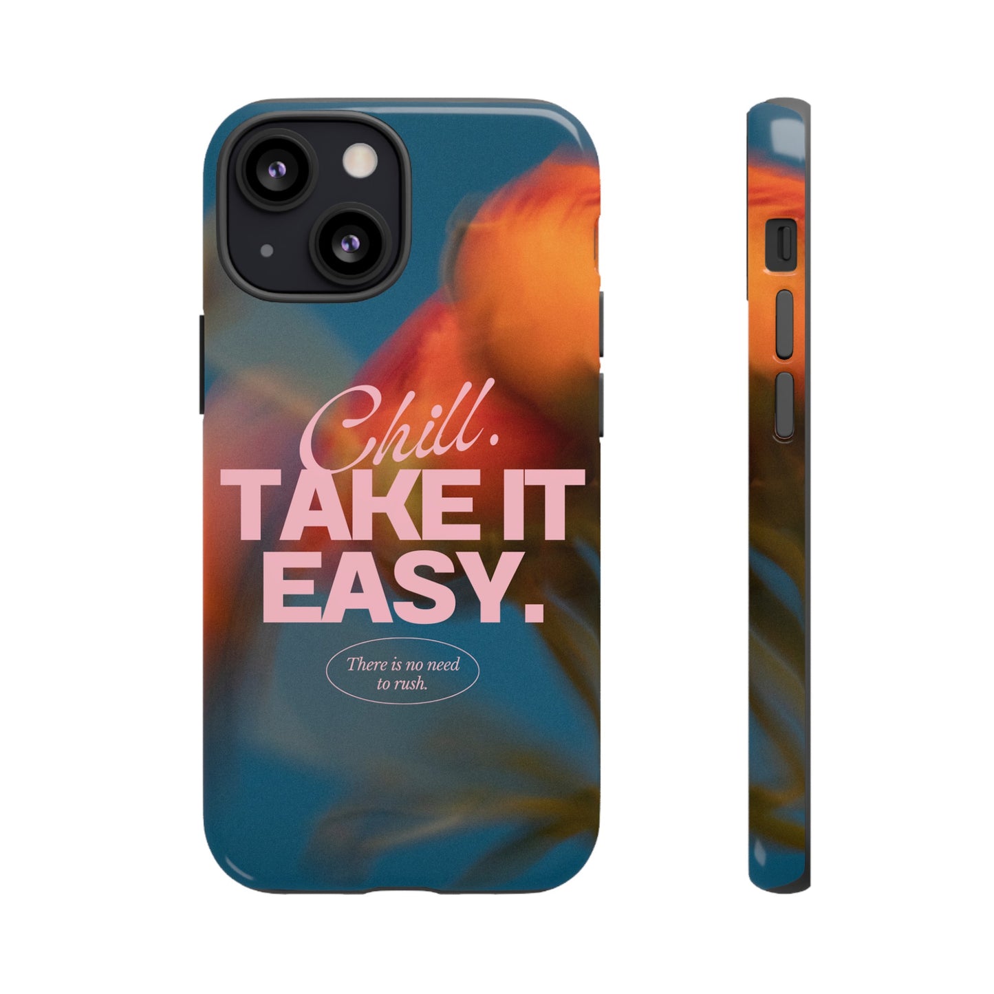 Chill. Take it Easy. Phone Case | iPhone 15 Plus/ Pro, 14, 13, 12| Google Pixel 7, Pro, 5| Samsung Galaxy S23 All Major Phone Models