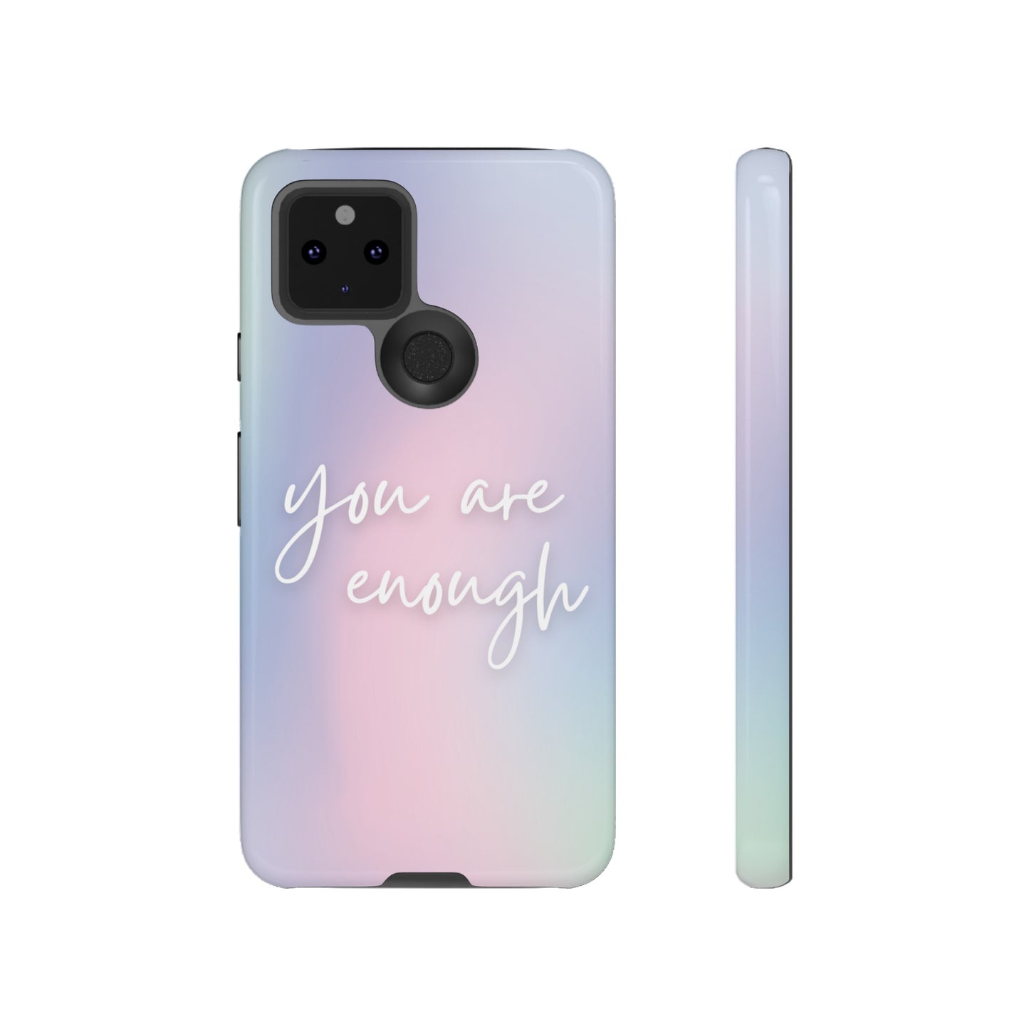 You Are Enough Wallpaper Phone Case | iPhone 15 Plus/ Pro, 14, 13, 12| Google Pixel 7, Pro, 5| Samsung Galaxy S23 All Major Phone Models