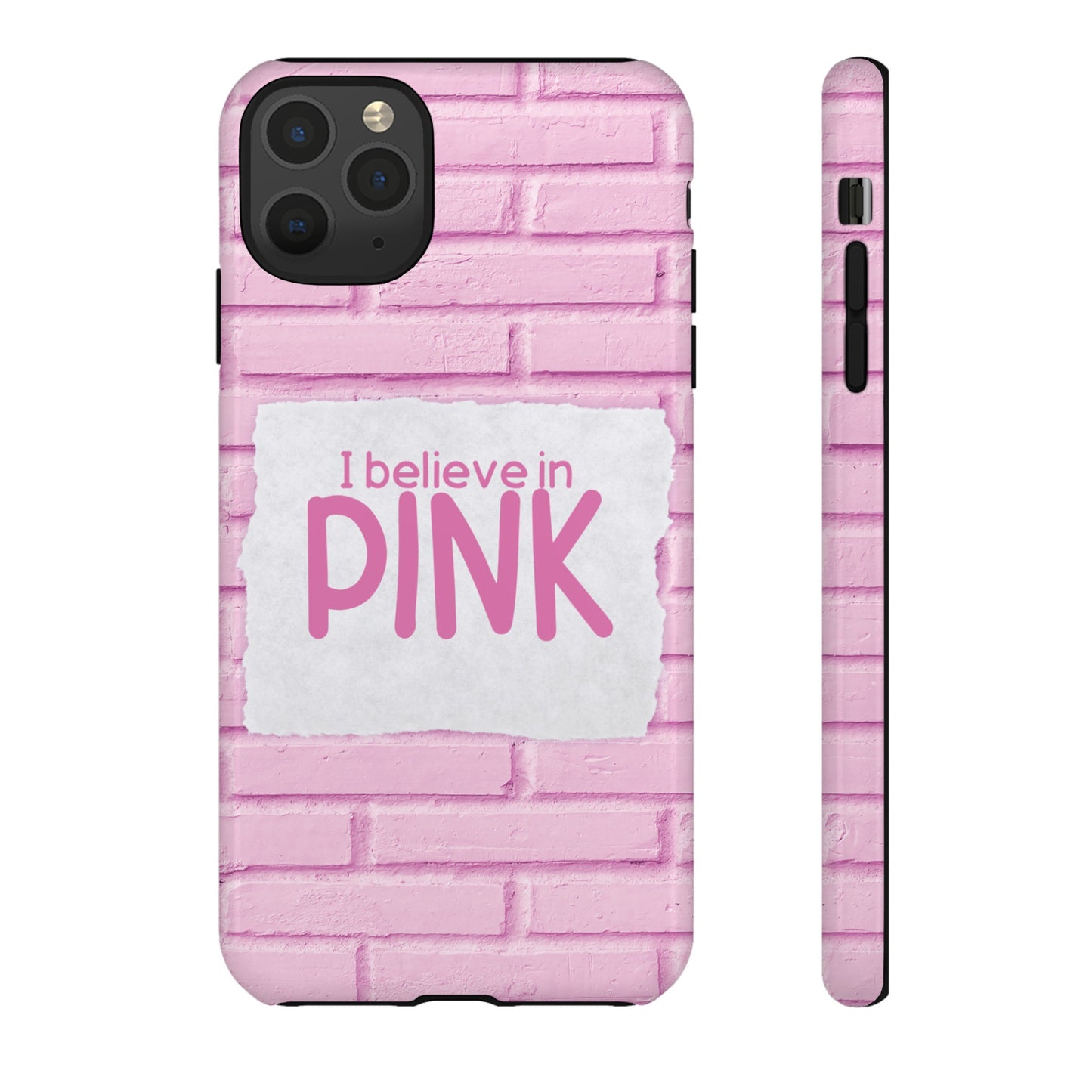 I Believe In Pink Wallpaper Phone Case | iPhone 15 Plus/ Pro, 14, 13, 12| Google Pixel 7, Pro, 5| Samsung Galaxy S23 All Major Phone Models