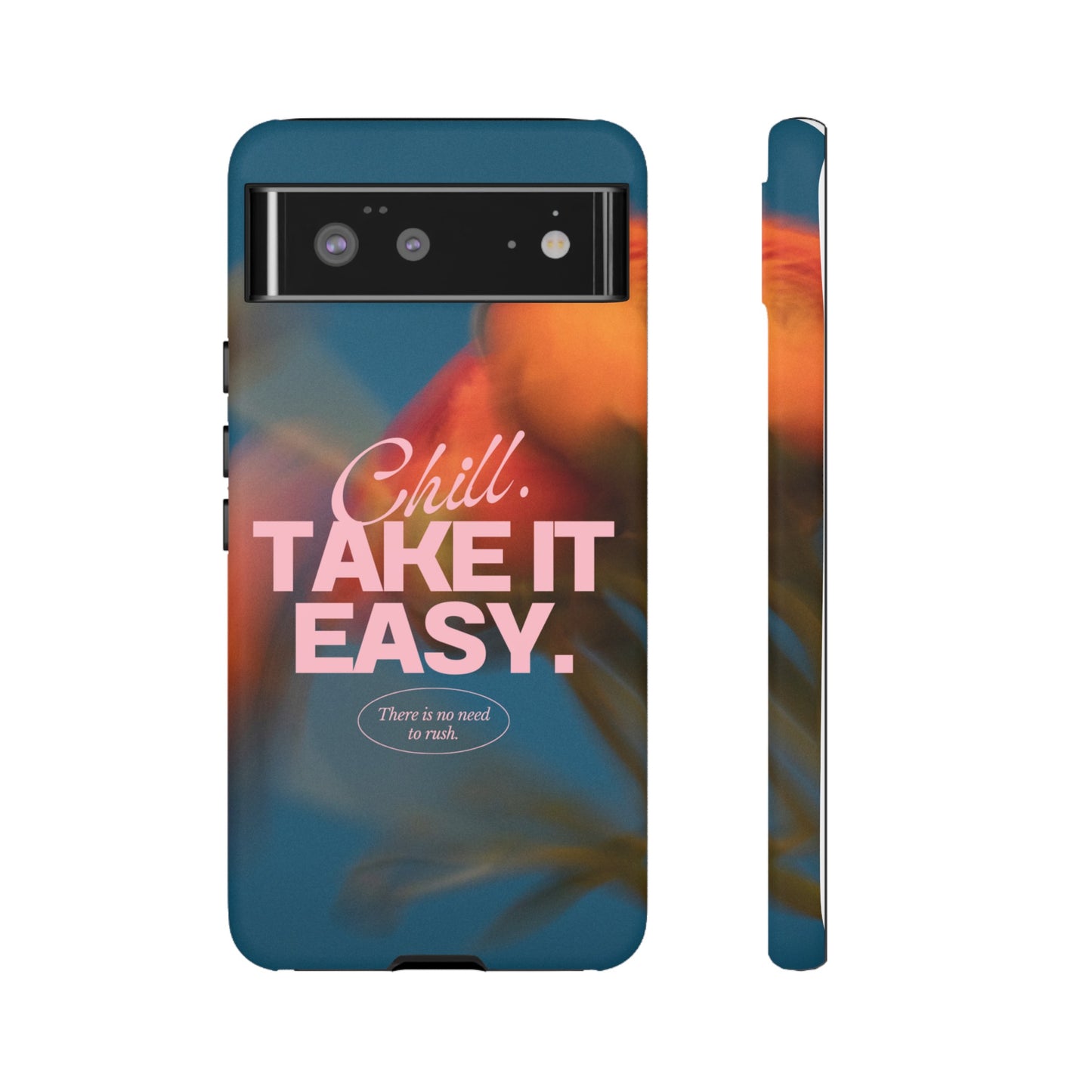 Chill. Take it Easy. Phone Case | iPhone 15 Plus/ Pro, 14, 13, 12| Google Pixel 7, Pro, 5| Samsung Galaxy S23 All Major Phone Models