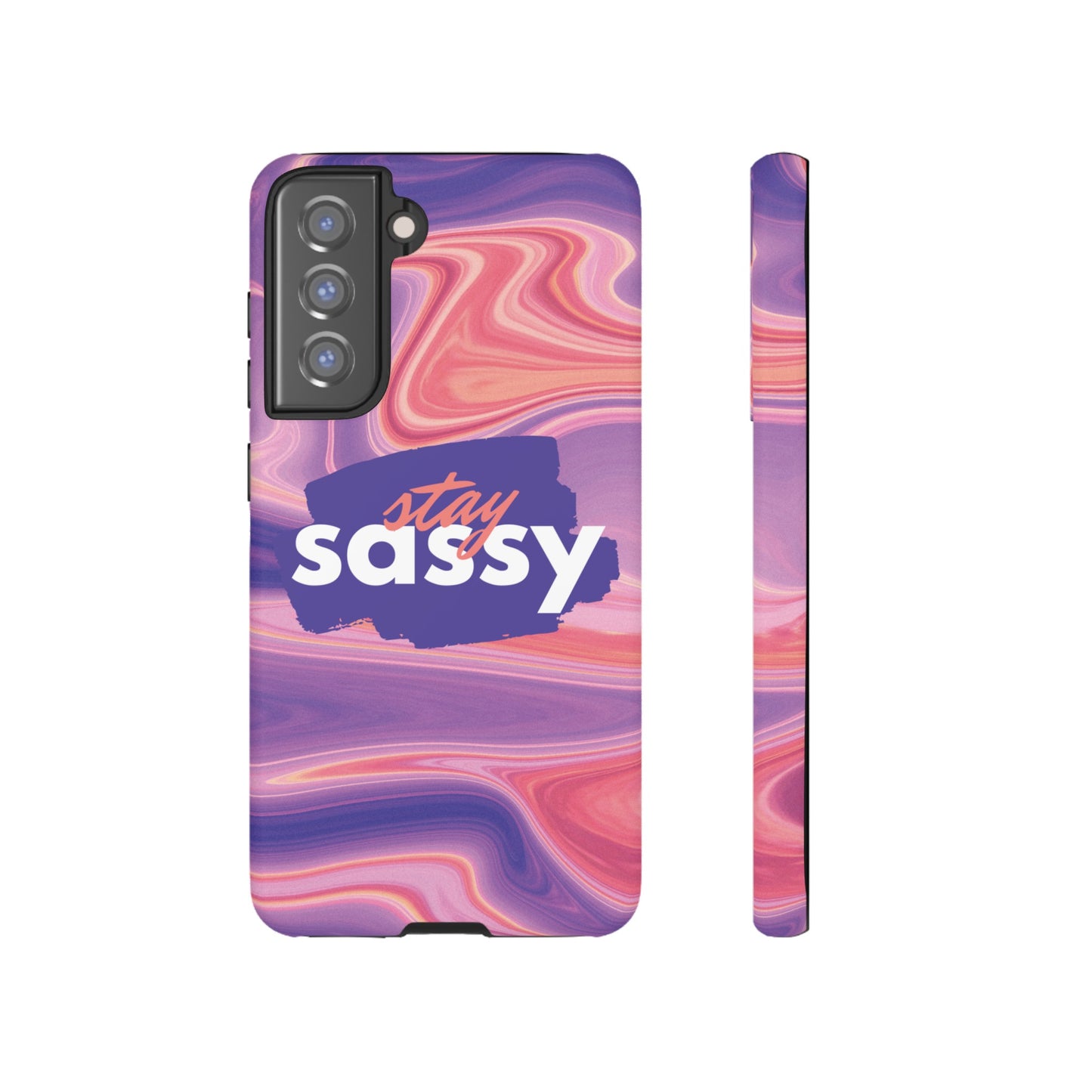 Stay Sassy Wallpaper Phone Case | iPhone 15 Plus/ Pro, 14, 13, 12| Google Pixel 7, Pro, 5| Samsung Galaxy S23 All Major Phone Models