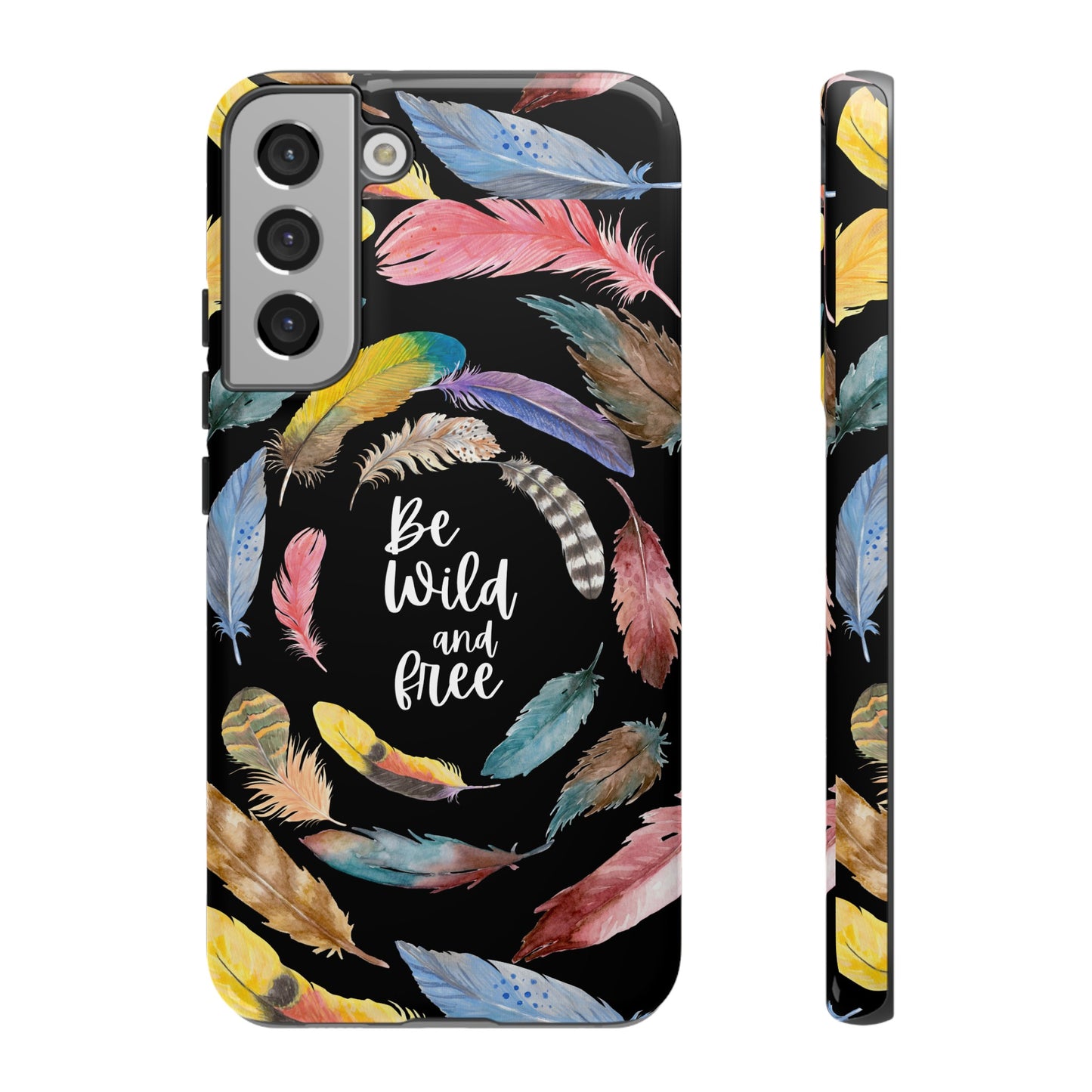 Be Wild And Free Phone Case | iPhone 15 Plus/ Pro, 14, 13, 12| Google Pixel 7, Pro, 5| Samsung Galaxy S23 All Major Phone Models