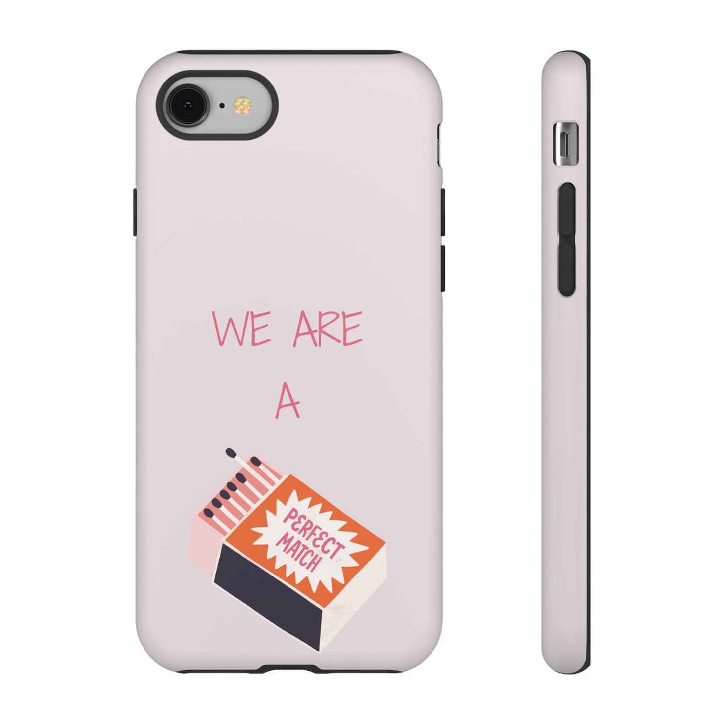 We Are A Perfect Match Wallpaper Phone Case | iPhone 15 Plus/ Pro, 14, 13, 12| Google Pixel 7, Pro, 5| Samsung Galaxy S23 All Major Phone Models