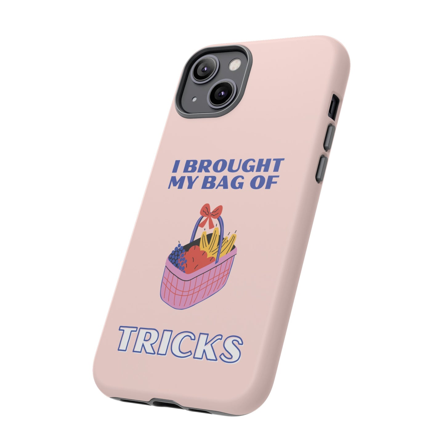 I Brought My Bag Of Tricks Wallpaper Phone Case | iPhone 15 Plus/ Pro, 14, 13, 12| Google Pixel 7, Pro, 5| Samsung Galaxy S23 All Major Phone Models