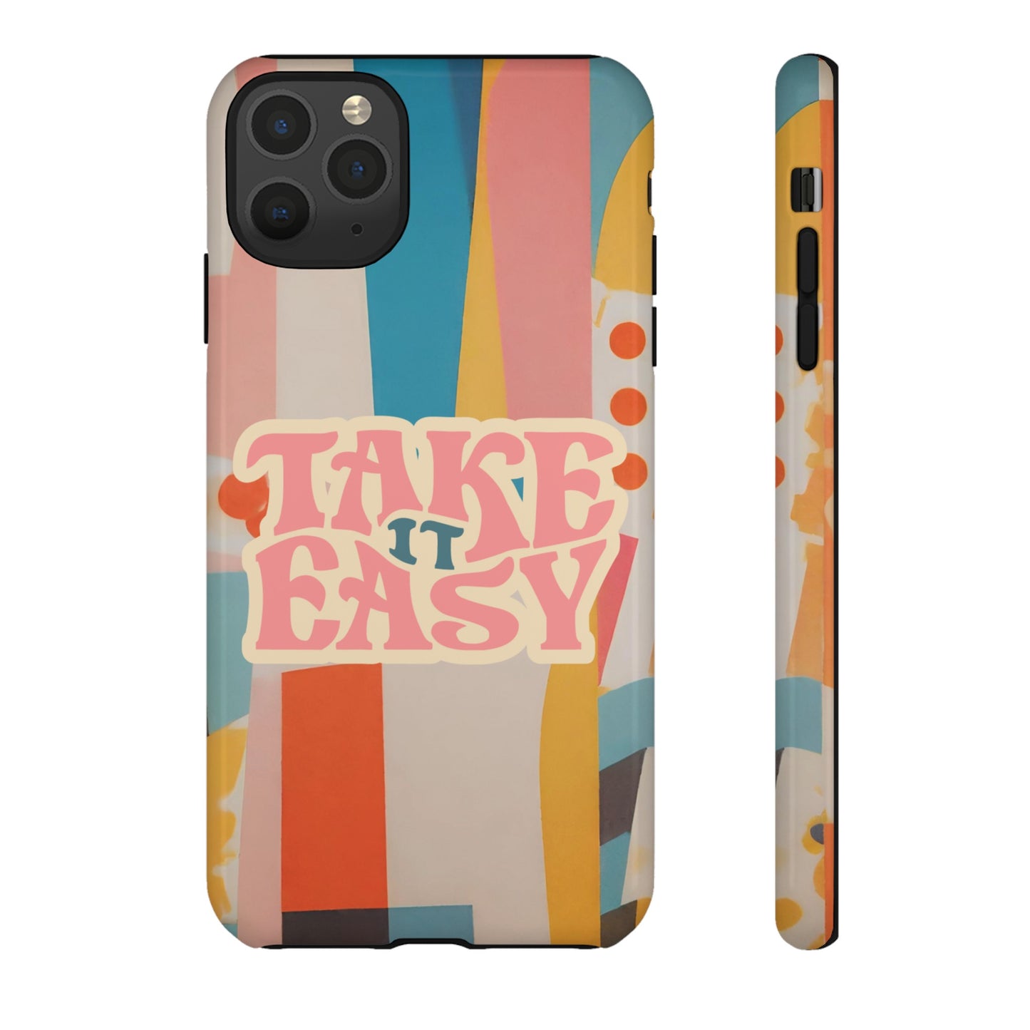 Take It Easy Wallpaper Phone Case | iPhone 15 Plus/ Pro, 14, 13, 12| Google Pixel 7, Pro, 5| Samsung Galaxy S23 All Major Phone Models