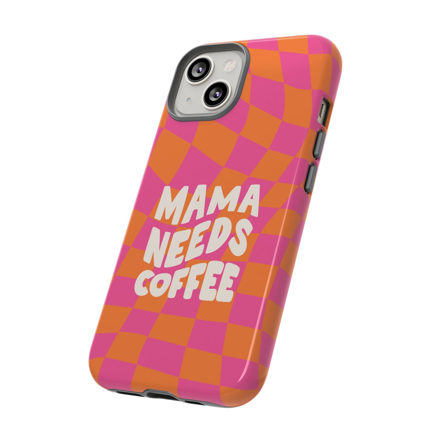 Mama Needs Coffee Wallpaper Phone Case | iPhone 15 Plus/ Pro, 14, 13, 12| Google Pixel 7, Pro, 5| Samsung Galaxy S23 All Major Phone Models