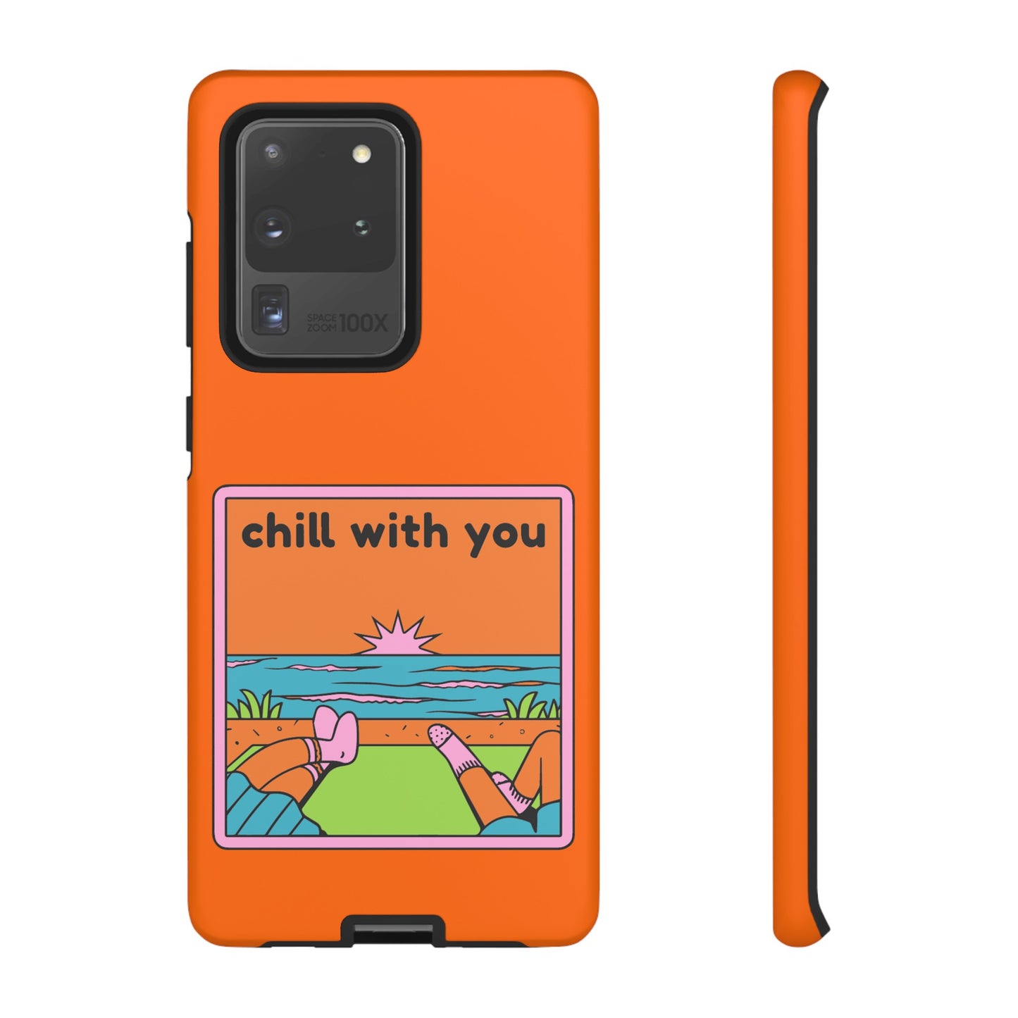 Chill With You Phone Case | iPhone 15 Plus/ Pro, 14, 13, 12| Google Pixel 7, Pro, 5| Samsung Galaxy S23 All Major Phone Models