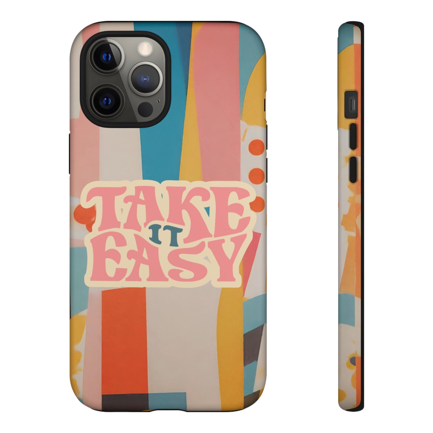 Take It Easy Wallpaper Phone Case | iPhone 15 Plus/ Pro, 14, 13, 12| Google Pixel 7, Pro, 5| Samsung Galaxy S23 All Major Phone Models