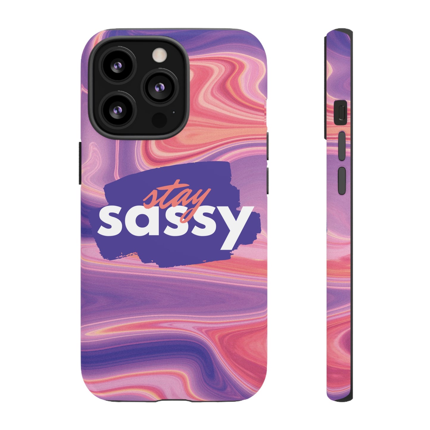 Stay Sassy Wallpaper Phone Case | iPhone 15 Plus/ Pro, 14, 13, 12| Google Pixel 7, Pro, 5| Samsung Galaxy S23 All Major Phone Models