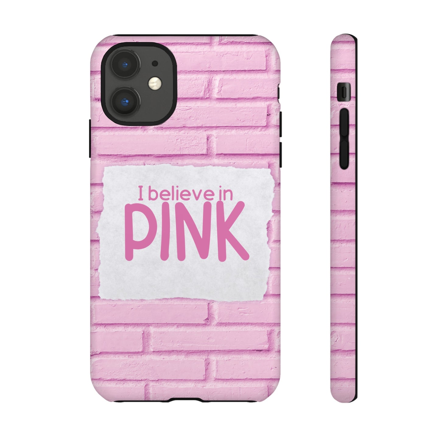 I Believe In Pink Wallpaper Phone Case | iPhone 15 Plus/ Pro, 14, 13, 12| Google Pixel 7, Pro, 5| Samsung Galaxy S23 All Major Phone Models