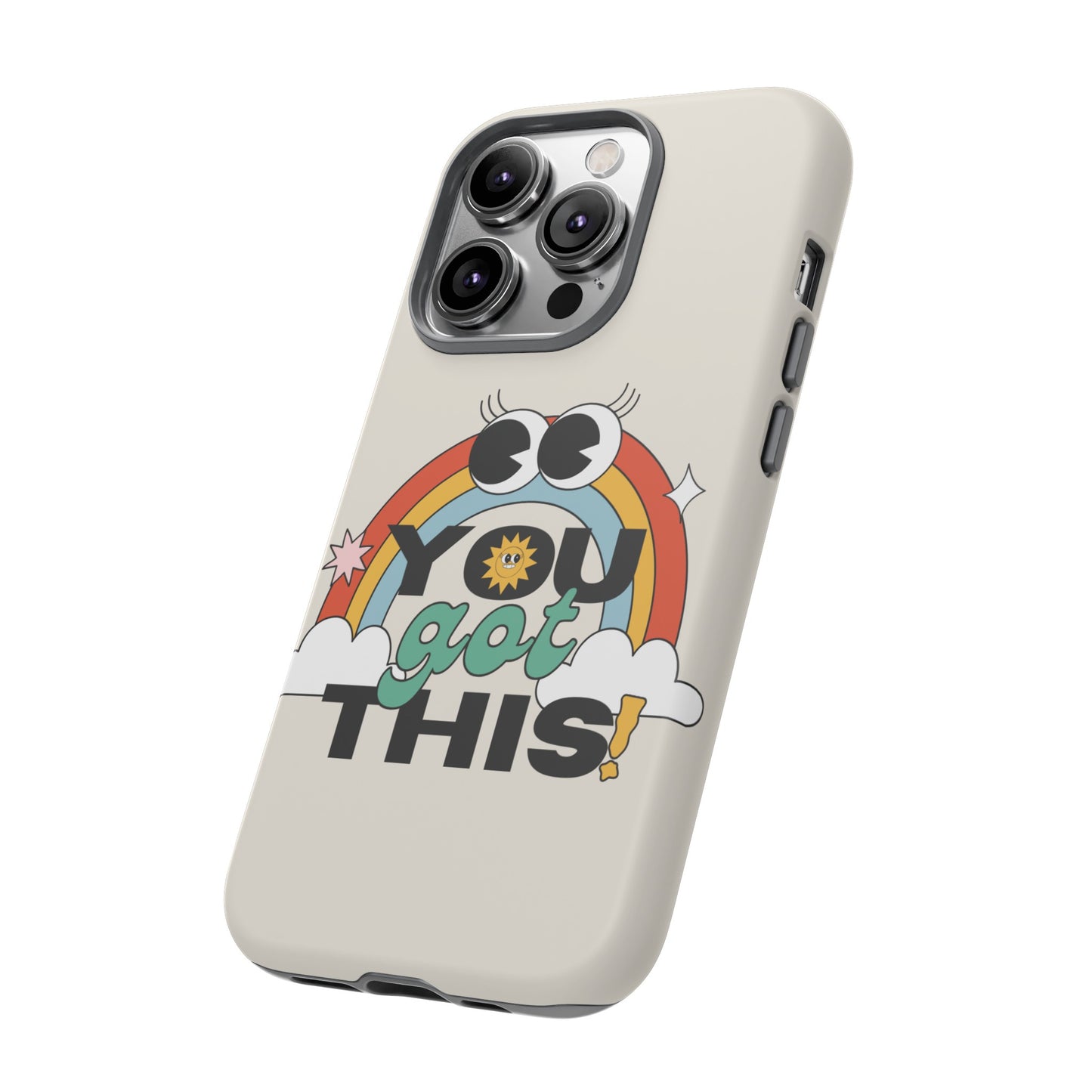 You Got This Wallpaper Phone Case | iPhone 15 Plus/ Pro, 14, 13, 12| Google Pixel 7, Pro, 5| Samsung Galaxy S23 All Major Phone Models