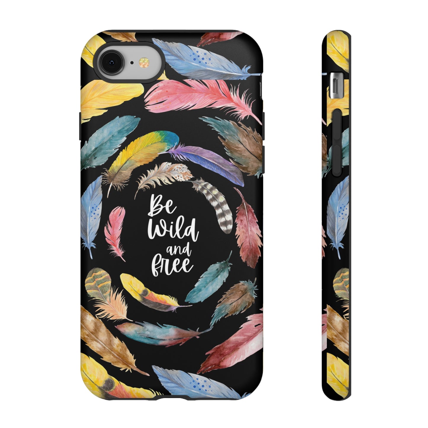 Be Wild And Free Phone Case | iPhone 15 Plus/ Pro, 14, 13, 12| Google Pixel 7, Pro, 5| Samsung Galaxy S23 All Major Phone Models