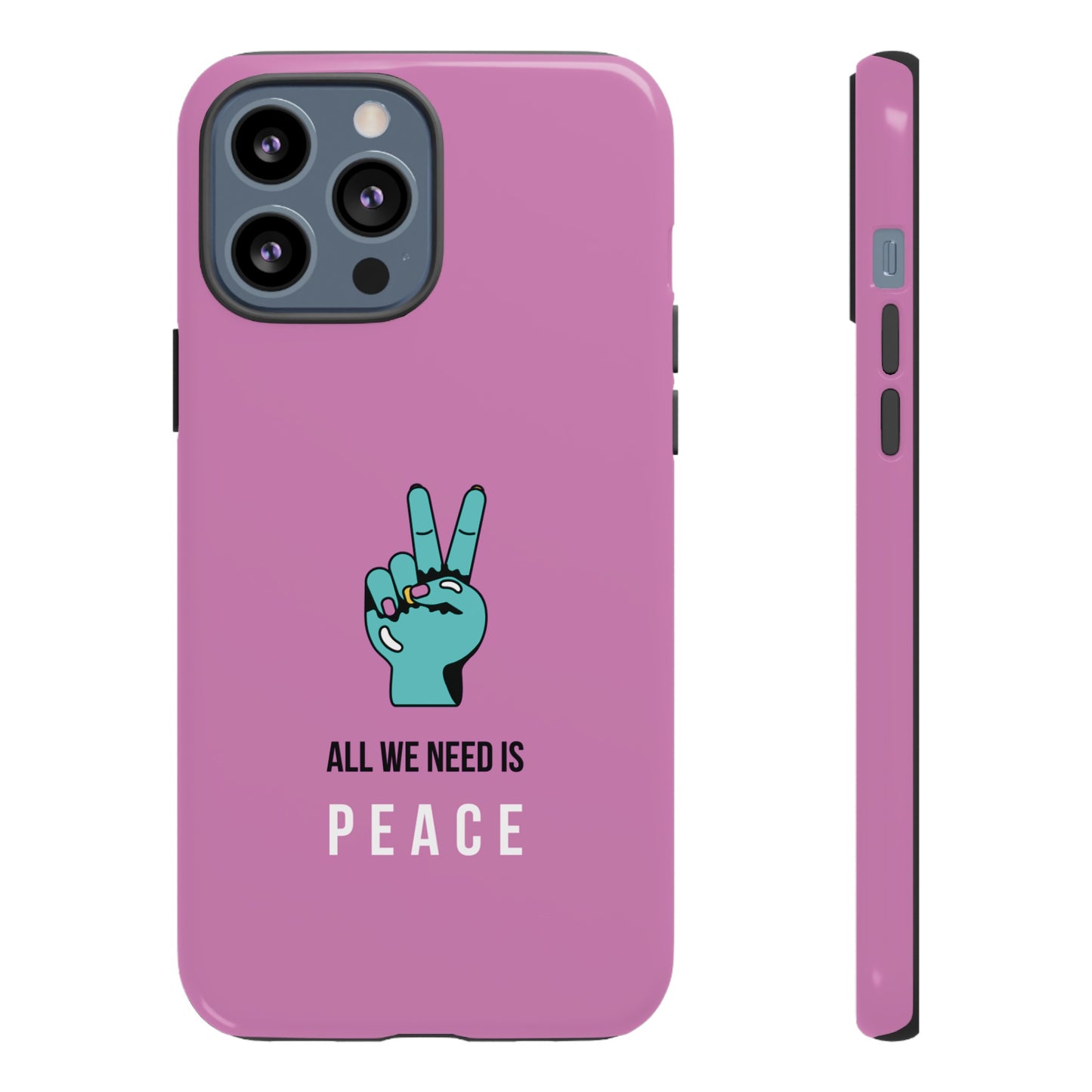 All We Need Is Peace Wallpaper Phone Case | iPhone 15 Plus/ Pro, 14, 13, 12| Google Pixel 7, Pro, 5| Samsung Galaxy S23 All Major Phone Models