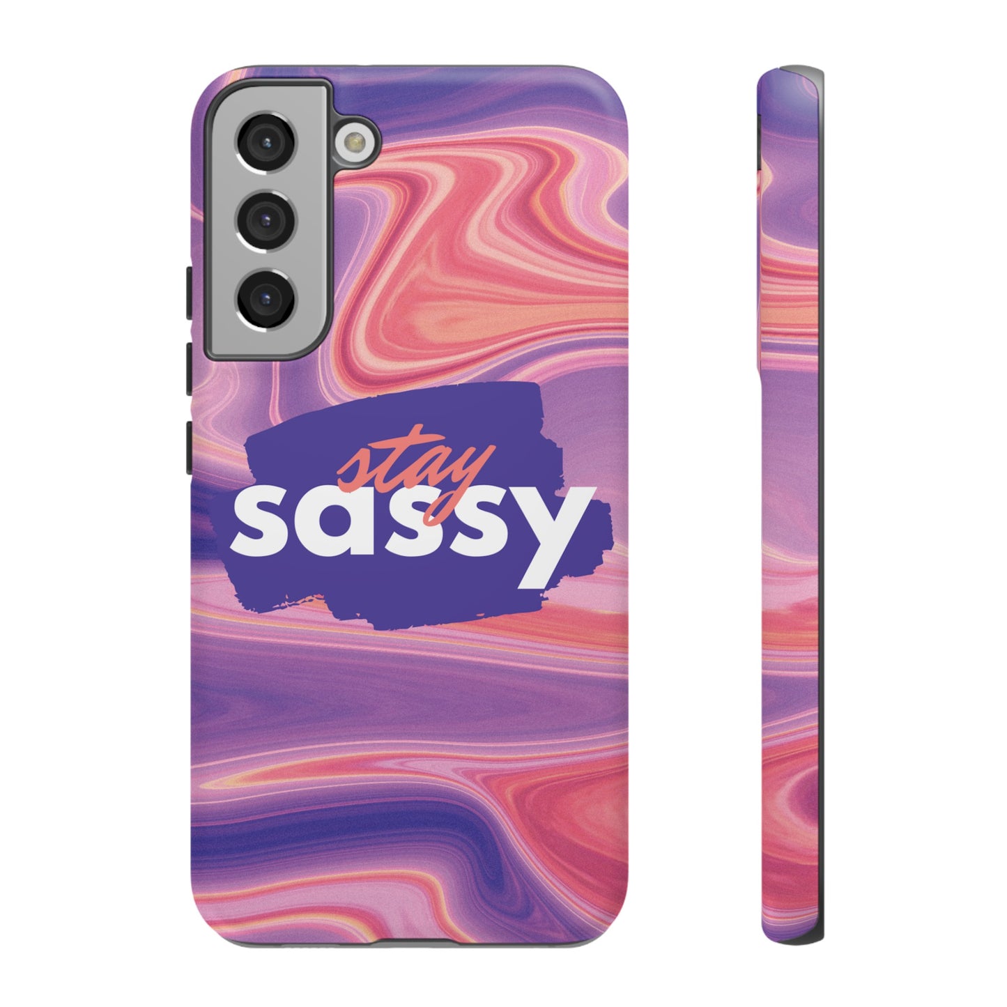 Stay Sassy Wallpaper Phone Case | iPhone 15 Plus/ Pro, 14, 13, 12| Google Pixel 7, Pro, 5| Samsung Galaxy S23 All Major Phone Models