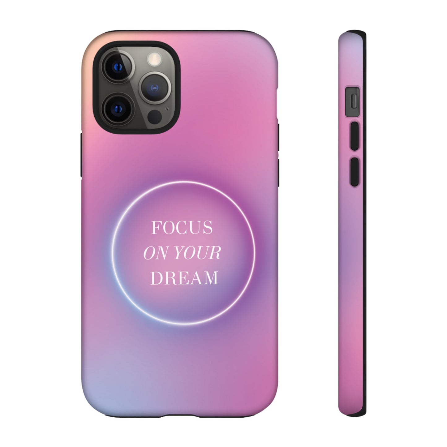 Focus On Your Dream Wallpaper Phone Case | iPhone 15 Plus/ Pro, 14, 13, 12| Google Pixel 7, Pro, 5| Samsung Galaxy S23 All Major Phone Models